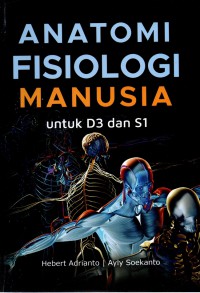 Image of Anatomi Fisiologi Manusia untuk D3 dan S1